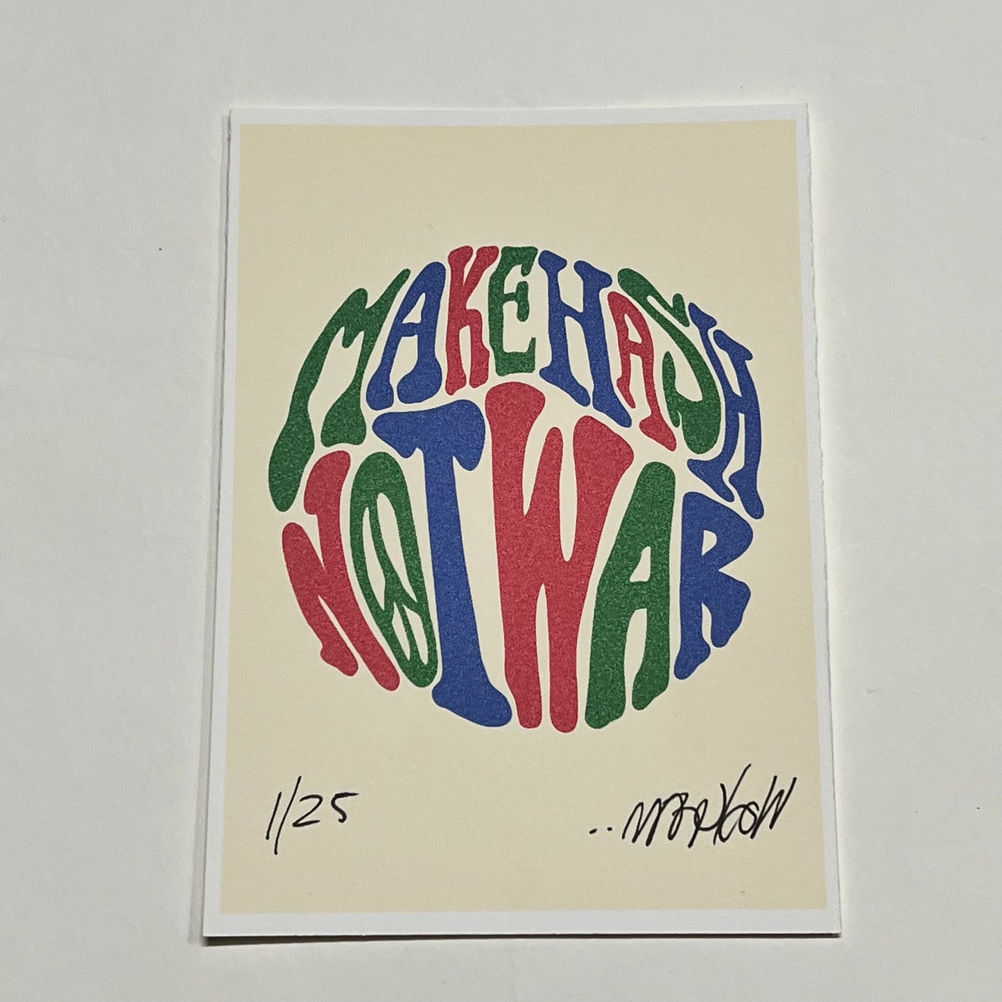 NOT WAR 5x7” print