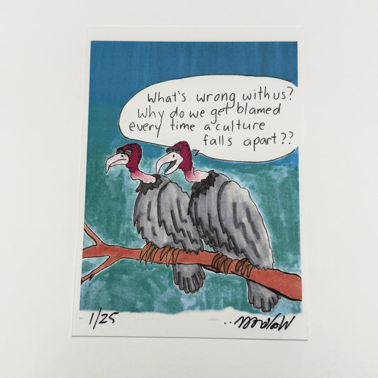Cultural Blame 5x7” Limited Print
