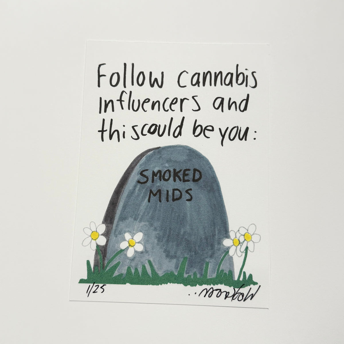 Midfluencers 5x7” Limited Print